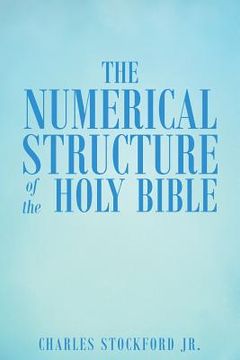 portada The Numerical Structure of the Holy Bible (en Inglés)