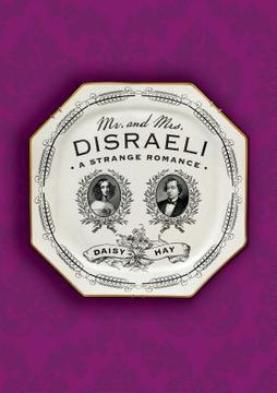 portada Mr. And Mrs. Disraeli: A Strange Romance (en Inglés)