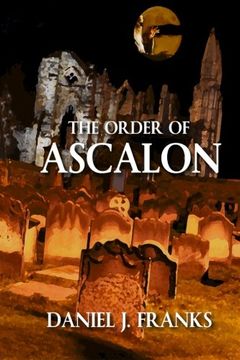 portada The Order of Ascalon (The Order of Ascalon Trilogy) (Volume 1)