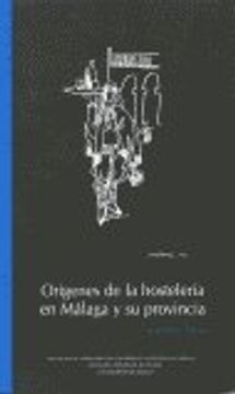 portada Orígenes de la hostelería en Málaga y su provincia (in Spanish)