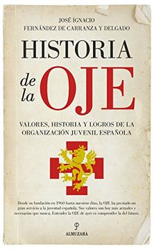 portada Historia de la Oje: Valores, Historia y Logros de la Organización Juvenil Española
