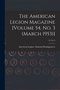portada The American Legion Magazine [Volume 54, No. 3 (March 1953)]; 54, no 3 (en Inglés)