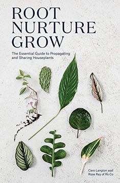portada Root, Nurture, Grow: The Essential Guide to Propagating and Sharing Houseplants (en Inglés)