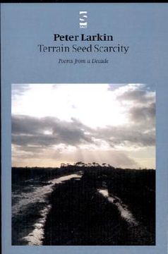 portada terrain seed scarcity: poems from a decade (in English)
