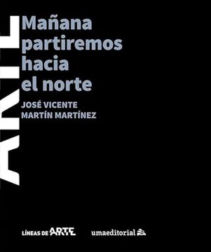 portada Mañana Partiremos Hacia el Norte (in Spanish)