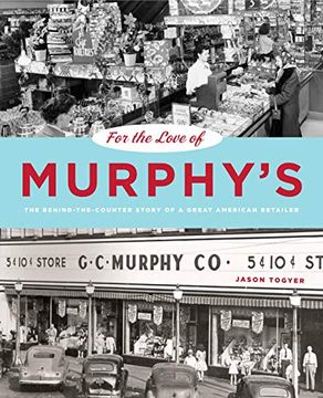 portada For the Love of Murphy's: The Behind-The-Counter Story of a Great American Retailer (Keystone Books) (in English)