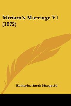 portada miriam's marriage v1 (1872) (en Inglés)