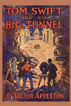 portada Tom Swift and his Big Tunnel (en Inglés)