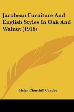 portada jacobean furniture and english styles in oak and walnut (1916)