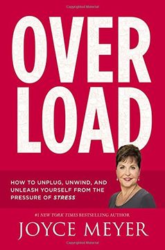 portada Overload: How to Unplug, Unwind, and Unleash Yourself from the Pressure of Stress (en Inglés)
