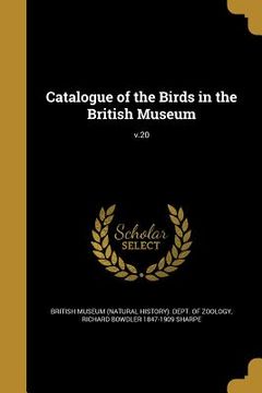 portada Catalogue of the Birds in the British Museum; v.20 (in English)