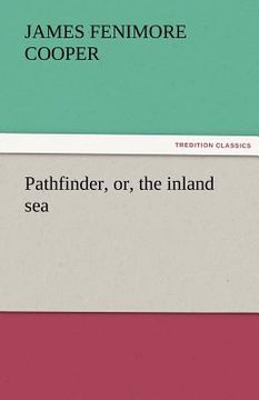 portada pathfinder, or, the inland sea (en Inglés)