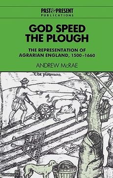 portada God Speed the Plough: The Representation of Agrarian England, 1500-1660 (Past and Present Publications) (en Inglés)