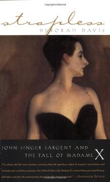 portada Strapless: John Singer Sargent and the Fall of Madame x (in English)