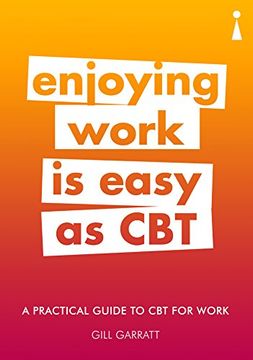 portada A Practical Guide to cbt for Work: Enjoying Work is Easy as cbt (Practical Guides) 