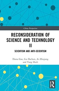 portada Reconsideration of Science and Technology ii: Scientism and Anti-Scientism: 2 (China Perspectives) (in English)