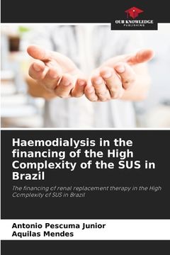 portada Haemodialysis in the financing of the High Complexity of the SUS in Brazil (en Inglés)