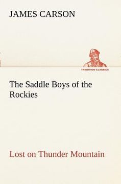 portada the saddle boys of the rockies lost on thunder mountain (en Inglés)