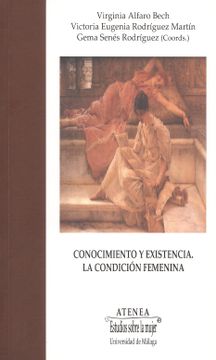portada Conocimiento y Existencia: La Condición Femenina. Studia Uaria in Memoriam mª Dolores Verdejo Dicata