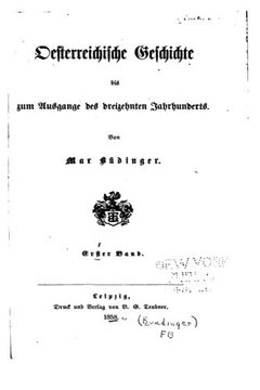 portada Oesterreichische Geschichte Bis zum Ausgange des Dreizehnten Jahrhunderts (German Edition)