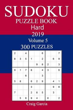 portada 300 Hard Sudoku Puzzle Book 2019 (in English)