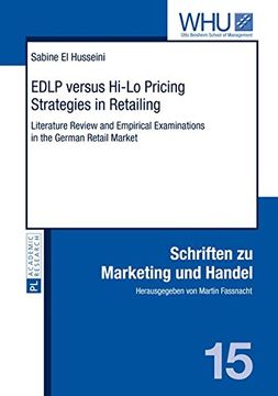portada EDLP versus Hi-Lo Pricing Strategies in Retailing: Literature Review and Empirical Examinations in the German Retail Market (Schriften zu Marketing und Handel)