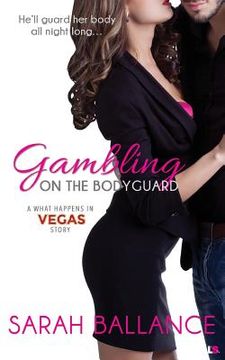 portada Gambling on the Bodyguard (in English)