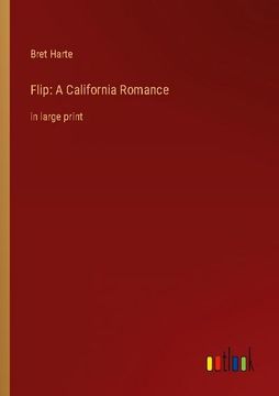 portada Flip: A California Romance: In Large Print (en Inglés)