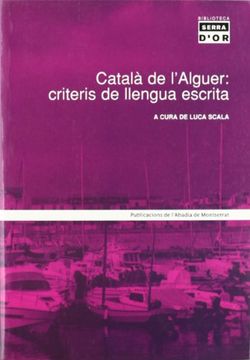 portada Catala de l Alguer: Criteris de Llengua Escrita (en Catalá)