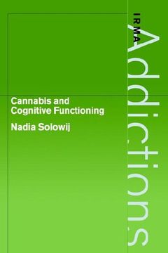 portada Cannabis and Cognitive Functioning (International Research Monographs in the Addictions) (en Inglés)