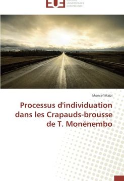 portada Processus d'individuation dans les Crapauds-brousse de T. Monénembo