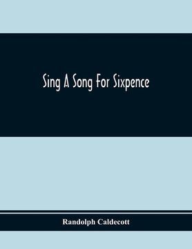 portada Sing A Song For Sixpence (en Inglés)