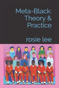 portada Meta-Black: Theory & Practice: Rosie Lee (en Inglés)