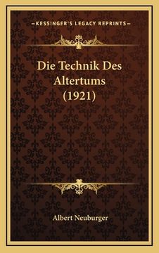 portada Die Technik Des Altertums (1921) (en Alemán)