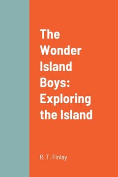 portada The Wonder Island Boys: Exploring the Island (en Inglés)