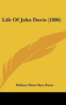 portada life of john davis (1886) (en Inglés)