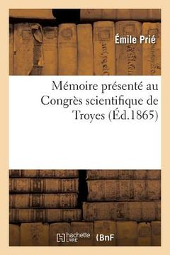 portada Mémoire Présenté Au Congrès Scientifique de Troyes (en Francés)