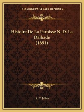 portada Histoire De La Paroisse N. D. La Dalbade (1891) (in French)
