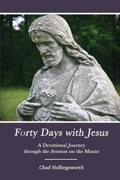 portada Forty Days with Jesus: A Devotional Journey through the Sermon on the Mount (in English)