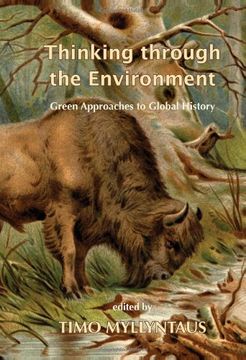 portada thinking through the environment: green approaches to global history (en Inglés)
