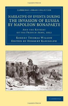 portada Narrative of Events During the Invasion of Russia by Napoleon Bonaparte: And the Retreat of the French Army, 1812 (Cambridge Library Collection - Naval and Military History) (en Inglés)