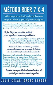 portada Metodo Roer 7 x 4: Metodo Para Solucion de Problemas Empresariales y Paradigmas Antiguos (in Spanish)