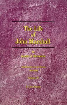 portada the life of john marshall: the building of the nation 1815-1835 (en Inglés)