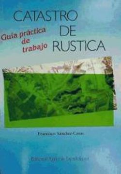 portada Catastro De Rustica-guia Practica De Trabajo (in Spanish)
