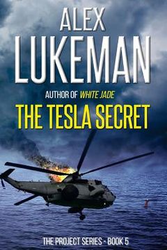 portada The Tesla Secret: The Project: Book Five (en Inglés)