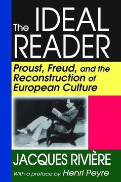 portada The Ideal Reader: Proust, Freud, and the Reconstruction of European Culture