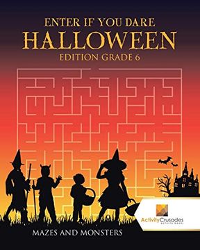 portada Enter if you Dare Halloween Edition Grade 6: Mazes and Monsters (en Inglés)