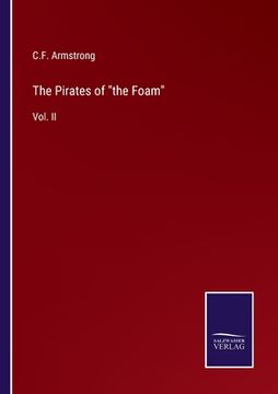 portada The Pirates of the Foam: Vol. II (in English)