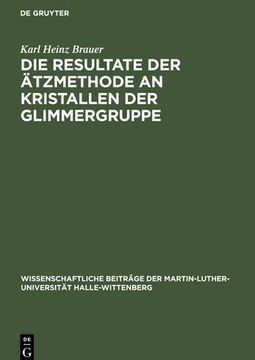 portada Die Resultate der Ätzmethode an Kristallen der Glimmergruppe (en Alemán)