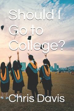 portada Should I Go to College? (in English)